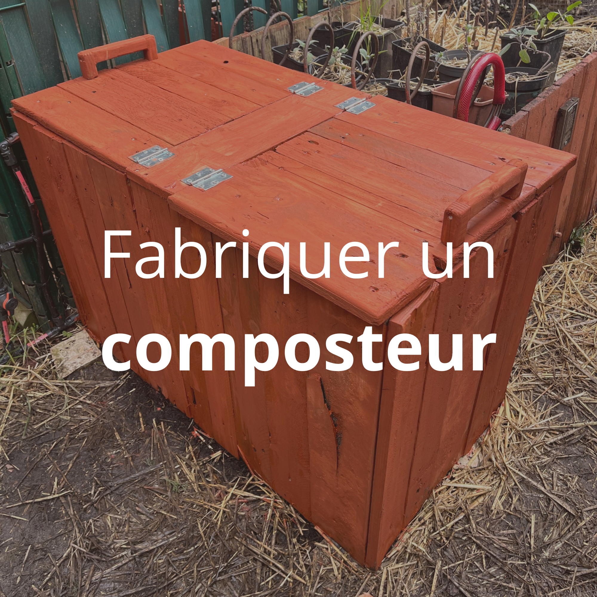 Fabriquer un composteur